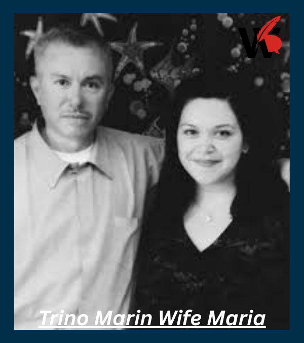 Trino Marin Wife Maria Trino Marin Wife Maria