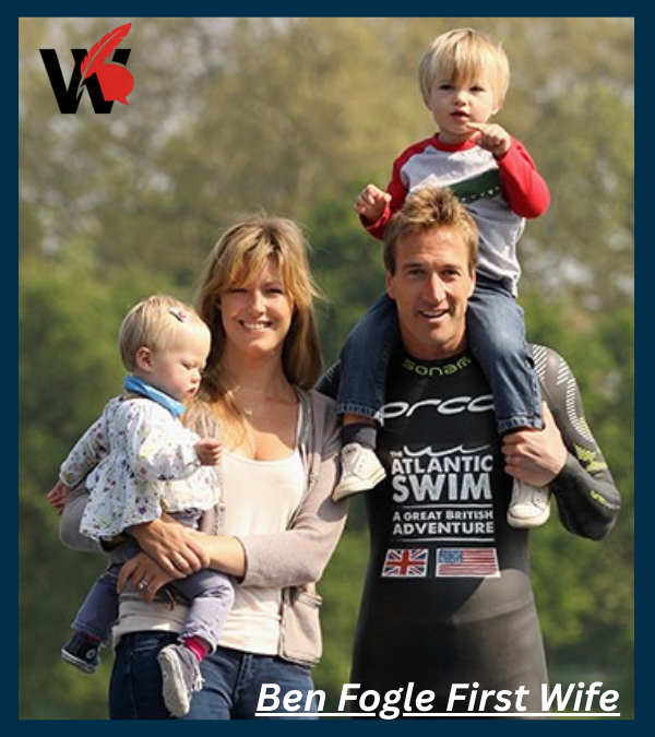 Ben Fogle First Wife Ben Fogle First Wife