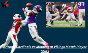 Arizona Cardinals vs Minnesota Vikings Match Player Stats